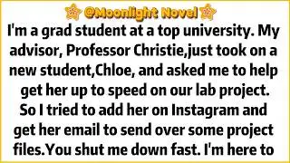 I'm a grad student at a top university. My advisor, Professor Christie, just took on a new student,