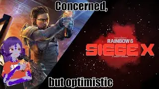 My late but relevant concerns about Siege X