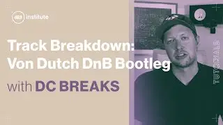 Track Breakdown | DC Breaks' 'Von Dutch' Drum and Bass Bootleg