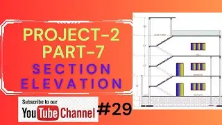 SECTION ELEVATION of house in AutoCAD | Project-2 | part-7| Class#29