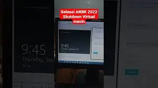 Selesai ANBK 2022 || Shutdown Virtual mesin #anbk2022 #semionline