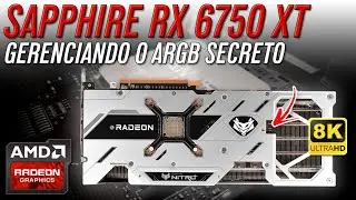 RX 6750 XT SAPPHIRE - Como Gerenciar o RGB e ARGB