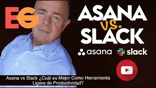Asana vs Slack: Cuál es Mejor Herramienta de Productividad, Gestión de Proyectos y Comunicación?