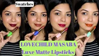 Reviewing & Swatching LOVECHILD BY MASABA Luxe Matte Lipsticks | Are these truly matte?