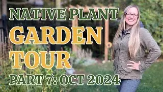 October Native Plant Garden Tour | Canada | S4E7 October 2024