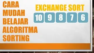 Struktur Data - Cara Mudah Belajar Algoritma Sorting | Exchange Sort