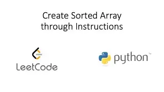 Leetcode - Create Sorted Array through Instructions (Python)