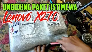 Unboxing Paket Istimewa dari LENOVO || LENOVO THINKPAD X270