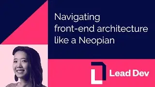 Navigating front-end architecture like a Neopian | Julia Nguyen | 
