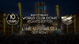 BigCityBeats WORLD CLUB DOME Atlantis Edition 2023 | Line-Up Phase #1