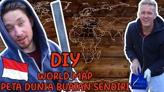 "Proyek Laki buat Wanita" - DIY PETA DUNIA ala #WhitePapuans - WOODEN WORLD MAP