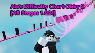 Aio's Difficulty Chart Obby 2 [All Stages 1-221]