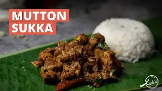 Mutton Sukka Recipe | Authentic Mutton Chukka | Village Style Mutton  | Mutton Recipes