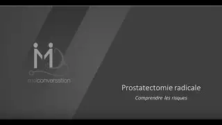 Prostatectomie radicale - comprende les risques