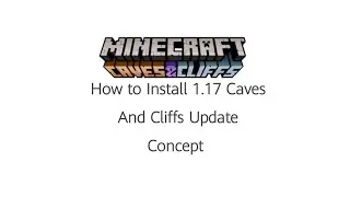 How to Download 1.17 Caves and cliffs     Update Concept ||Reint Michael Toriado ||