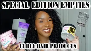 SPECIAL EDITION PRODUCT EMPTIES| ALL CURLY HAIR PRODUCTS|THE GOOD, THE BAD, & THE BEST