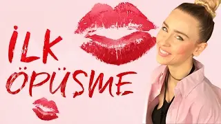 İlk Öpüşme Nasıl Olur? | İlk Öpüşme Deneyimim | Gözde Tezer 👄😍💋