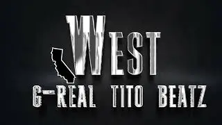 G-Real ft Tito Beatz - Westcoast freestyle