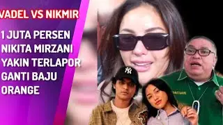 WOW .. NIKITA MIRZANI 1 JUTA PERSEN YAKIN TERLAPOR BAJU ORANGE