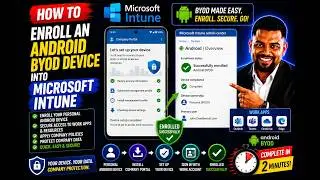 Enroll an Android BYOD Device into Microsoft Intune | Step-by-Step Guide