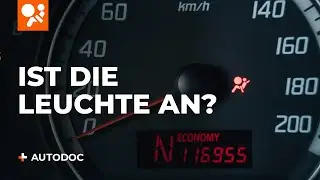 Was tun, wenn die Airbag-Leuchte leuchtet? | Tipps von AUTODOC