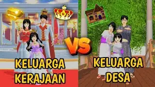 KELUARGA KERAJAAN VS KELUARGA DESA!! || SAKURA SCHOOL SIMULATOR INDONESIA