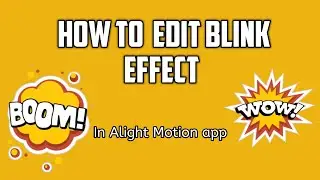 How to make blink effect on photo s in Alight Motion app ll ajcreation15 