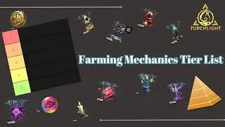 Torchlight Infinite S5 | Tier List of all Farming Mechanics