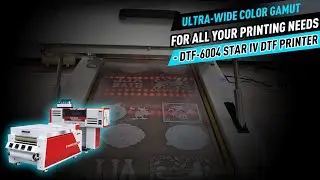 Ultra-wide Color Gamut For All Your Printing Needs - DTF-6004 STAR IV DTF Printer