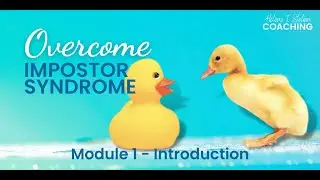 Overcome Impostor Syndrome - Module 1