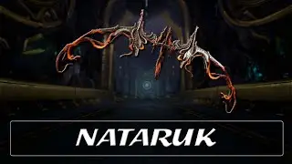 Warframe Weapon Encyclopedia - Nataruk (2023)