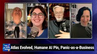 Cow Magnets - Atlas Evolved, Humane AI Pin, Panic-as-a-Business