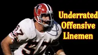 The 1970's NFL Top 10 Most Underrated Offensive Linemen
