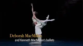 Deborah MacMillan and Kenneth MacMillan's Ballets