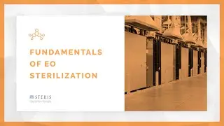 Fundamentals of Ethylene Oxide Sterilization Processing | STERIS AST TechTalk
