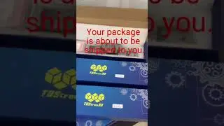TBStron3D      Your package is about to be shipped to you.