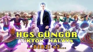 09 HSG Güngör - TikTok HaLayS (Berzi v2)