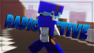 Radioactive - A Bedwars Edit (#DerpComp #ScrexComp #UndisComp #SuperrioComp)