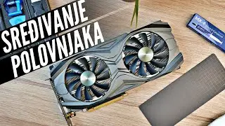 POLOVNA GTX 1070Ti - ZAMENA PASTE, ČIŠĆENJE PRAŠINE, REZULTATI ...