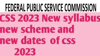 fpsc schedule for css 2023 || css new schedule and test date syllabus 2023 