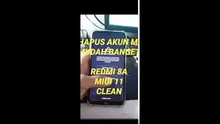 Hapus akun Xiaomi Redmi 8A ga pakai lama ga ribet