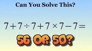 7 +7 div 7+7x7 - 7= ?  Viral Maths Problem 2