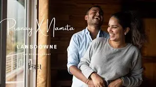 Prewedding Teaser || Pranay X Namita || Lansdowne || Teaser || Intimate Prewedding Film