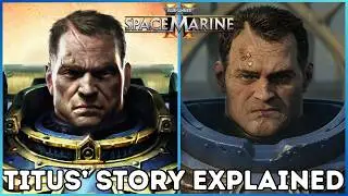 Titus Story and Lore - Space Marine 2 Catch Up