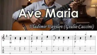 Ave Maria / Vladimir Vavilov (Giulio Caccini) - Fingerstyle Guitar | TAB