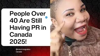 Over 40? Here’s How People Are Still Moving to Canada in 2025!