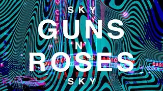 S K Y - GUNS N' ROSES