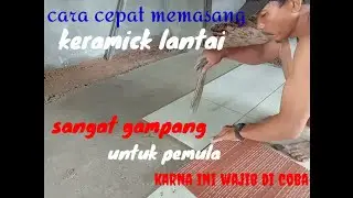 cara cepat pasang keramick lantai #wajib di coba