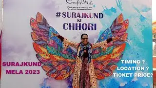 Surajkund Mela 2023 faridabad || surajkund kaMela 