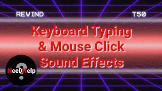 Keyboard Typing & Mouse Click | Sound Effects | Need Help?